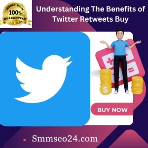 Understanding The Benefits of  Twitter Retweets Buy