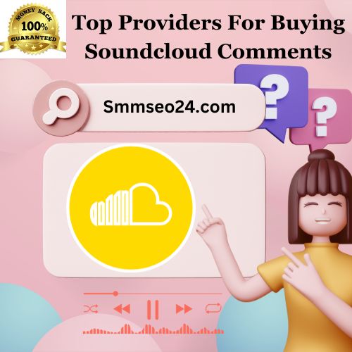 Top Providers For Buying Soundcloud Comments