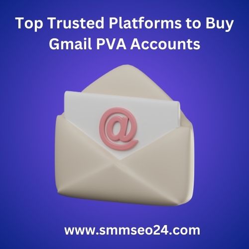 buy pva gmail accounts 