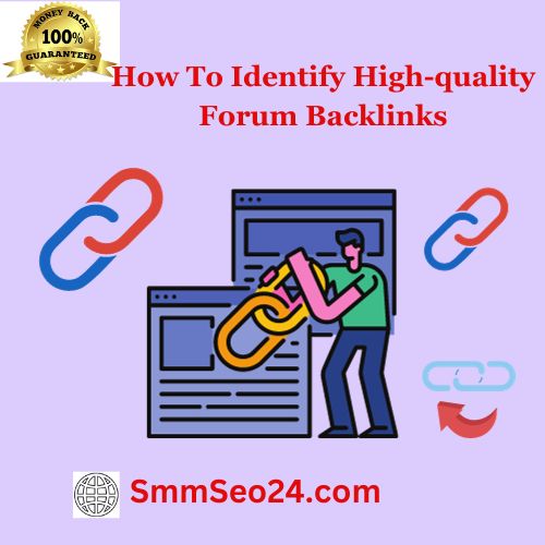 How To Identify High-quality Forum Backlinks