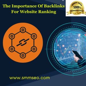 The Importance Of Backlinks For Website Ranking