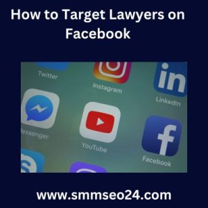 How to Target Lawyers on Facebook