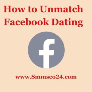 How to Unmatch Facebook Dating
