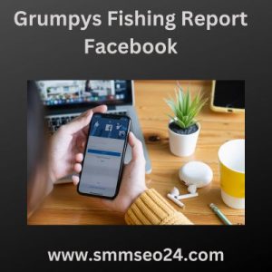 Grumpys Fishing Report Facebook