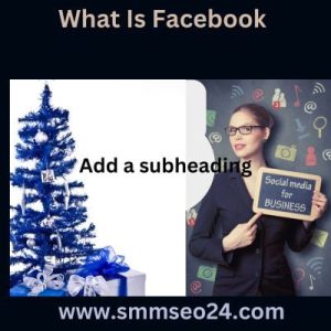 What Is Facebook