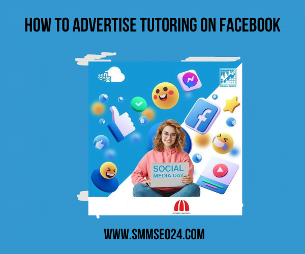 How to Advertise Tutoring on Facebook