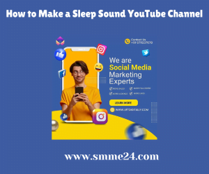 How to Make a Sleep Sound YouTube Channel