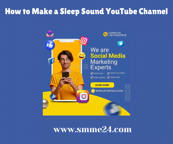 How to Make a Sleep Sound YouTube Channel