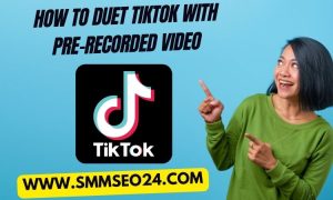 How to Duet TikTok with Pre-Recorded Video